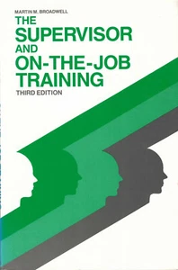 Supervisor and On-the-Job Training by Martin M. Broadwell (1986, Trade... - Imagen 1 de 2