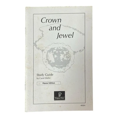 Crown and Jewel Study Guide By Carol Diehn Home Ed~1993 Progeny Press #202H P501 - Image 1 of 4