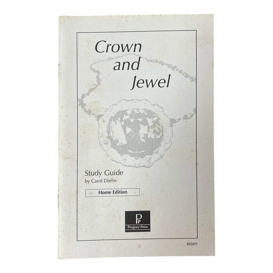 Crown and Jewel Study Guide By Carol Diehn Home Ed~1993 Progeny Press #202H P501 - Image 1 of 4