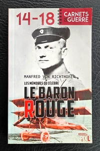 GUERRE 14/18, AVIATION: Mémoires du Baron Rouge Manfred von Richthofen (2016) - Imagen 1 de 1