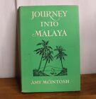 Journey into Malaya Amy McIntosh 1956 HC DJ Vtg Missionary Christian