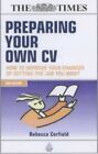Preparing Your Own Cv How To Improve Your Chanc By Corfield Rebecca 0749438932