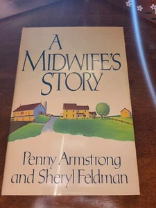 A Midwife's Story by Armstrong, Penny Book Fast Free Shipping 1986 bookclub edit - Imagen 1 de 6