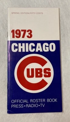 1973 Chicago Cubs Official Roster Book - Press Radio TV - Image 1 of 4