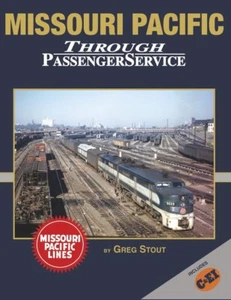 MISSOURI PACIFIC Through Passenger Service - (BRAND NEW BOOK) - Picture 1 of 2