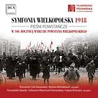 Marek Sewen Symfonia Wielkopolska 1918/Piesni Powstancze: The Centenary Of  (Cd)