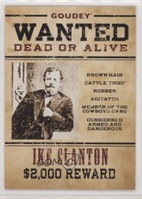 2022 Upper Deck Goudey Wild West Weekly Wanted Variant Ike Clanton #W-3 0p6