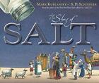 THE STORY OF SALT par Mark Kurlansky - couverture rigide * excellent état*
