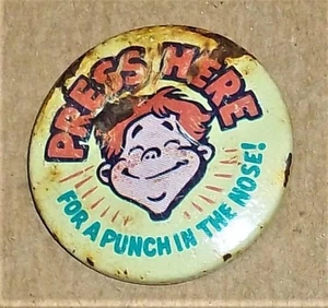 VINTAGE CREATIVE HOUSE PINBACK BUTTON, DRÜCKEN SIE HIER FÜR EINEN SCHLAG IN DIE NASE! - Bild 1 von 2
