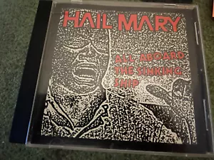 Hail Mary "All Aboard the Sinking Ship" cd - Picture 1 of 2