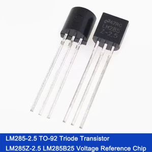 LM285-2.5 TO-92 Triode Transistor LM285Z-2.5 LM285B25 Voltage Reference Chip - Picture 1 of 4