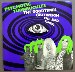Psychotic Turnbuckles – The Goodtimes (Outweigh The Bad Times) Rattlesnake MINT - Picture 1 of 4