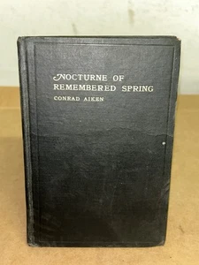 1917 Nocturne Of Remembered Spring & Other Poems By Conrad Aiken 4 Seas 1st Ed. - Picture 1 of 6