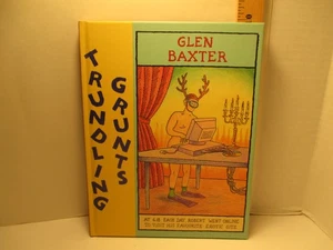 art / humor TRUNDLING GRUNTS signed by GLEN BAXTER 2002 Bloomsbury 1st UK ed hc - Picture 1 of 16
