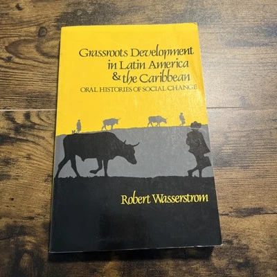 Grassroots Development in Latin America and the Caribbean: Oral Histories of S.. - Image 1 of 4
