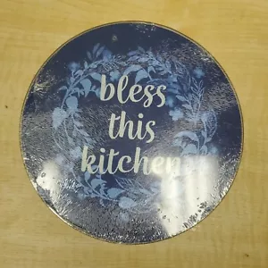 Round 8" Glass Cutting Board BLESS THIS KITCHEN ON BLUE NEW WRAPPED - Picture 1 of 1