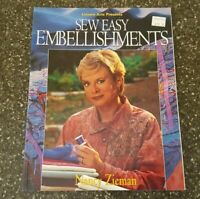 Sew Easy Embellishments by Nancy Luedtke Zieman and Lois Martin Clothing Sewing Seamstress Embellishments Applique 1997, Hardcover