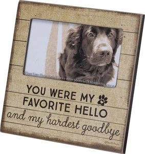 PBK Pet Memory Frame 6x6 You were My Favorite Hello and My Hardest Goodbye - Picture 1 of 2