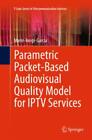 Parametric Packet-based Audiovisual Quality Model for IPTV services  3424