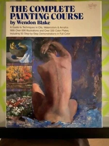 Complete Painting Course by Wendon Blake (1984, Hardcover) - Picture 1 of 3