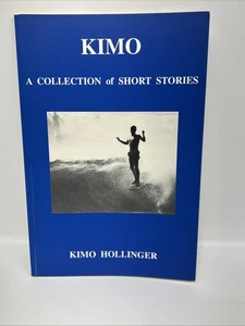 Kimo: A Collection of Short Stories By Kimo Hollinger Signed Anoai Press 2002 - Picture 1 of 10