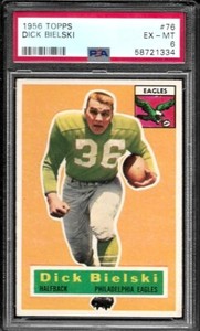 1956 Topps #76 Dick Bielski PSA 6 (EX-MT) Philadelphia Eagles