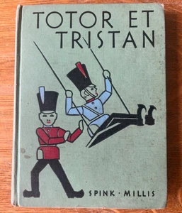 Vintage 1938 TOTOR ET TRISTAN, DEUX SOLDATS DE BOIS French Book Spink & Millis - Bild 1 von 9