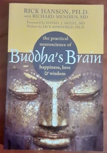 Buddhas Brain The Practical Neuroscience of Happiness Love & Wisdom Rick Hanson - Picture 1 of 9