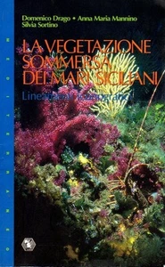 LA VEGETAZIONE SOMMERSA DEI MARI SICILIANI DRAGO MANNINO SORTINO L'EPOS (QA831) - Picture 1 of 1