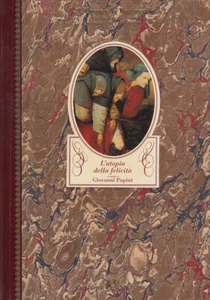 Papini Giovanni L'utopia della felicità 1998 Gallone editore - Picture 1 of 1