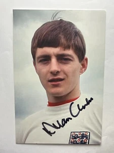 Autograph ALLAN CLARKE-The Sniffer-19 Caps ENGLAND-Ex-Leeds Utd.-Walsall-signed - Picture 1 of 2