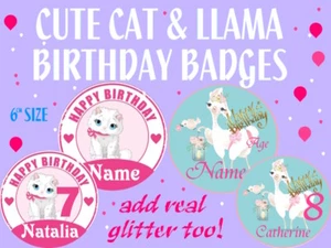 PERSONALISED LLAMA Birthday Badge Personalised Cute Fluffy Cat Birthday Badge - Picture 1 of 5