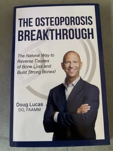 The Osteoporosis Breakthrough: The Natural Way to Reverse Causes of Bone Loss - Picture 1 of 2