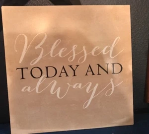 Primitive Blessed Today And Always Scripted Tin Sign - Picture 1 of 2