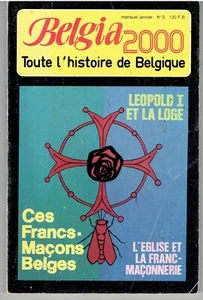 BELGIA 2000 All the History of Belgium Belgian Freemasons / FRANC MACONNERIE - Picture 1 of 1
