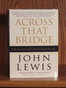 John Lewis, Across That Bridge, *Signed*  1st/1st  F/F  US Congress Civil Rights - Picture 1 of 3