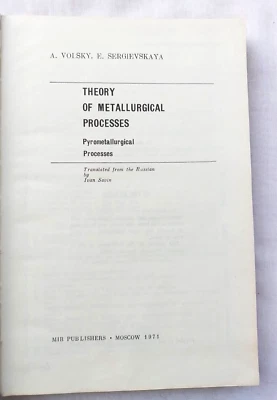 Theory of Metallurgical Processes: Pyrometallurgical processes, Mir Publishers - Image 1 of 4