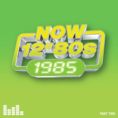 Various - NOW 12” 80s: 1985 – Part Two [CD] - Image 1 of 3