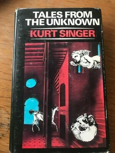 TALES FROM THE UNKNOWN [hardback] Singer, Kurt  White Lion edition 1976 - Bild 1 von 5