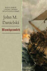 Bombproofed (Pennywhistle) by John M. Danielski