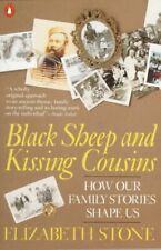 Black Sheep and Kissing Cousins: How Family Stories Shape Us