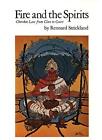FIRE AND THE SPIRITS: CHEROKEE LAW FROM CLAN TO COURT By Rennard Strickland Mint