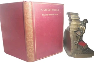 Old A Child-World by James Whitcomb Riley 1896 Edition Red Nice Spine Design  - Foto 1 di 13