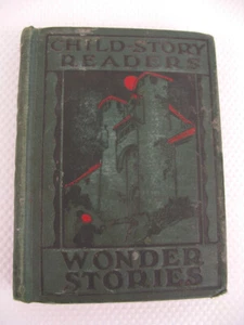 Child-Story Readers Wonder Stories 1929 HC California State Series Textbook - Picture 1 of 12