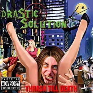 DRASTIC SOLUTION - Thrash Till Death - CD - Bild 1 von 1