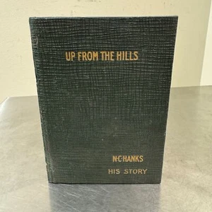 UP FROM THE HILLS by N.C. Hanks - Blind / No Hands - Mining Accident Disability - Imagen 1 de 6