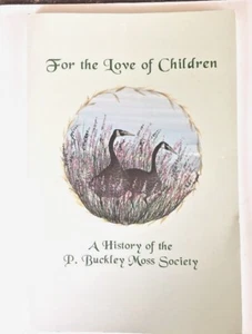For The Love of Children- a History of the P.Buckley Moss Society 1987-1996 Book - Picture 1 of 7