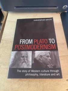 Watkin: From Plato to Postmodernism: Western Culture through Philosophy, Literat - Picture 1 of 1
