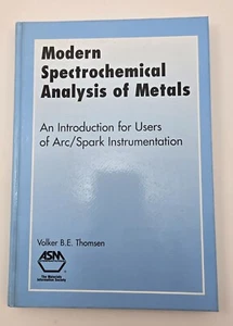 MODERN SPECTROCHEMICAL ANALYSIS OF METALS: AN INTRODUCTION By Volker B. E. - Picture 1 of 4