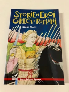 STORIE DI EROI GRECI E ROMANI Noemi Ghetti Nuove Edizioni Romane 2008 Plutarco - Picture 1 of 6
